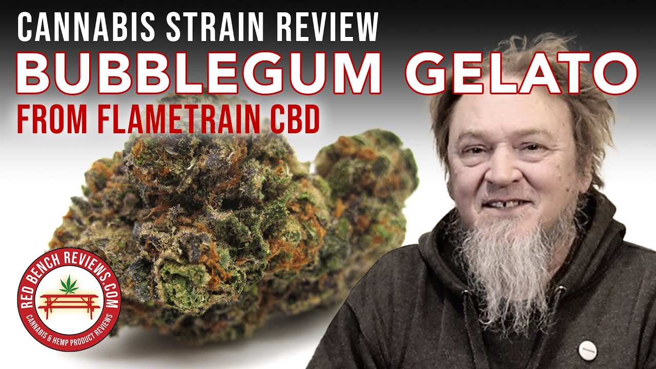 Bubblegum Gelato Strain Review &ndash; Flametrain CBD