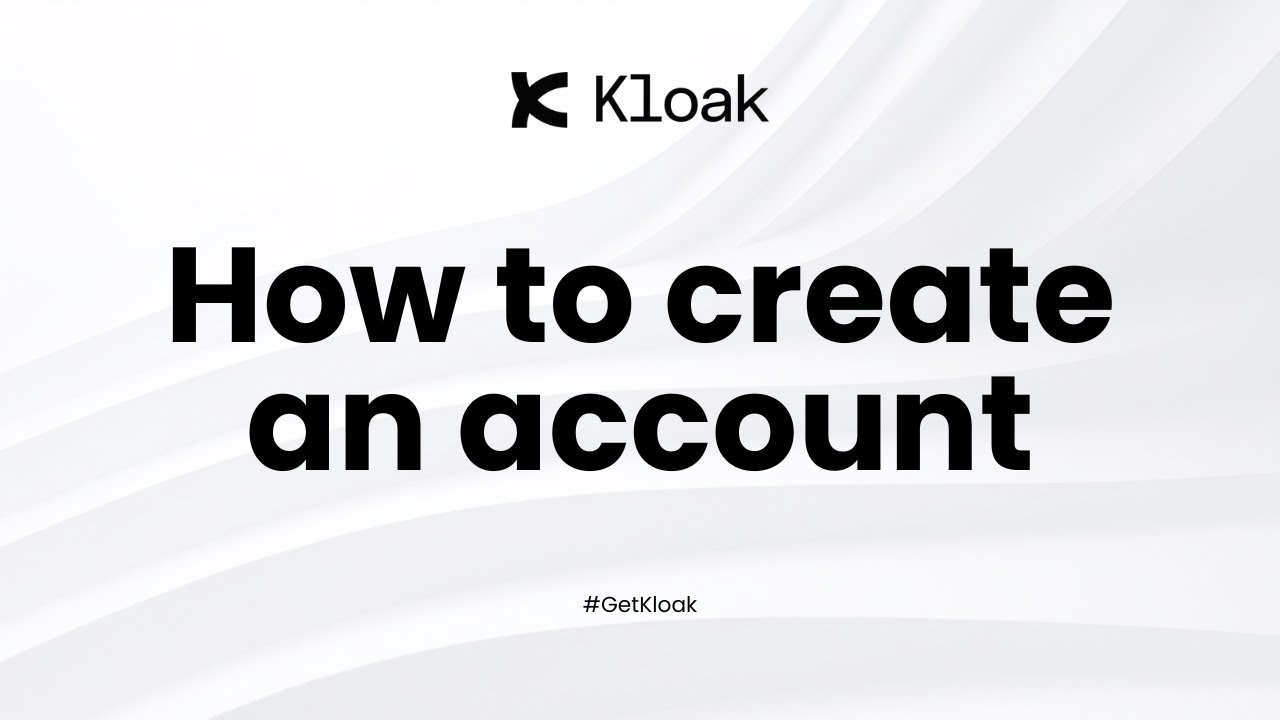 How to create an account on Kloak