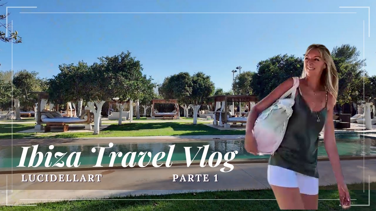 UNA VACANZA SPECIALE - IBIZA TRAVEL VLOG - UN ANGOLO DI PARADISO  Lucidellart #ibiza #eivissa #vlog