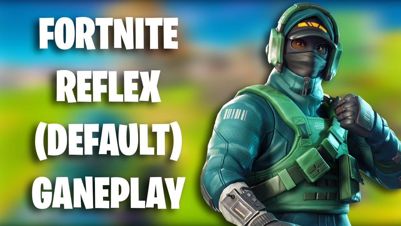 Fortnite - REFLEX (DEFAULT) GAMEPLAY! (Season 7)