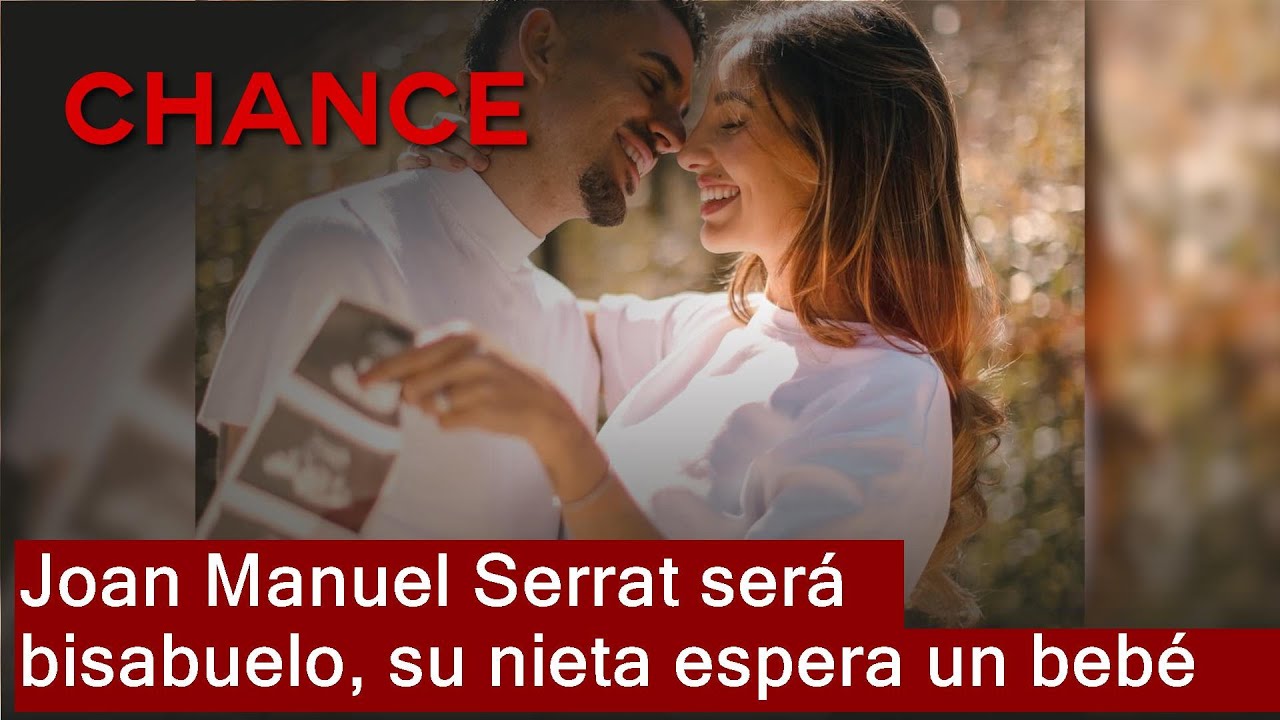 Joan Manuel Serrat será bisabuelo por partida doble: Luna Serrat anuncia su embarazo