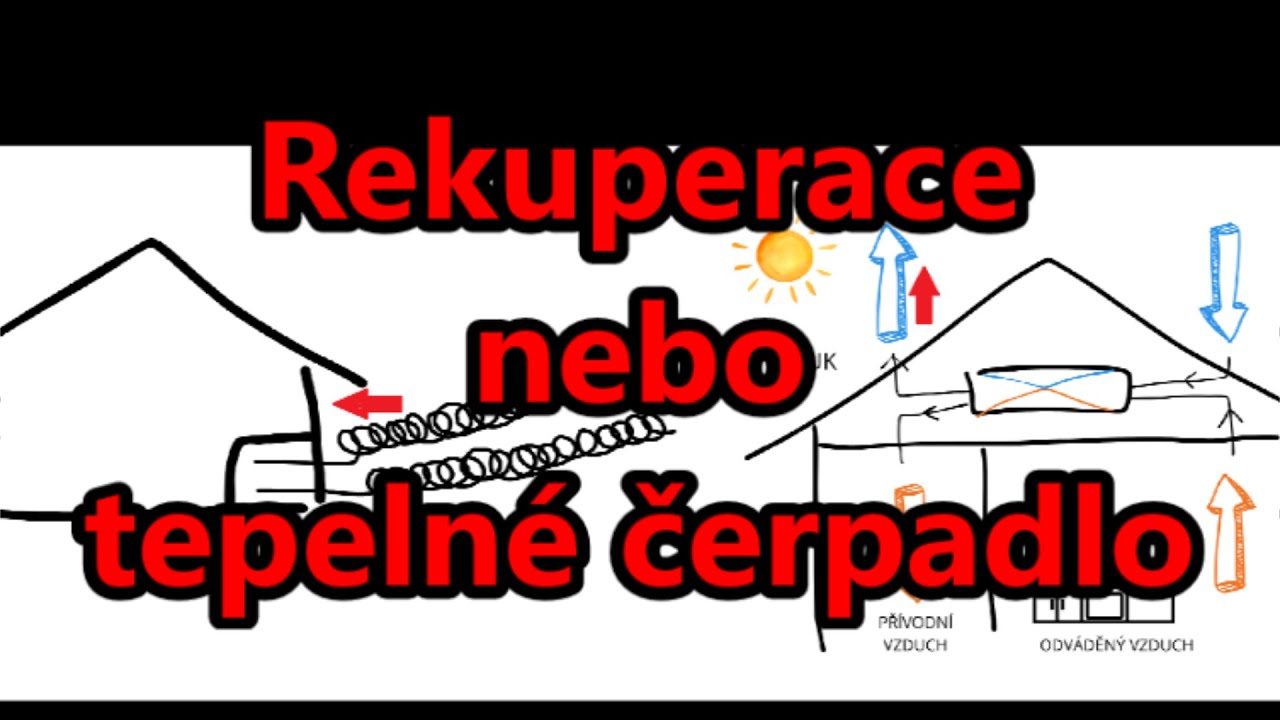 Rekuperace  nebo tepeln&eacute; čerpadlo