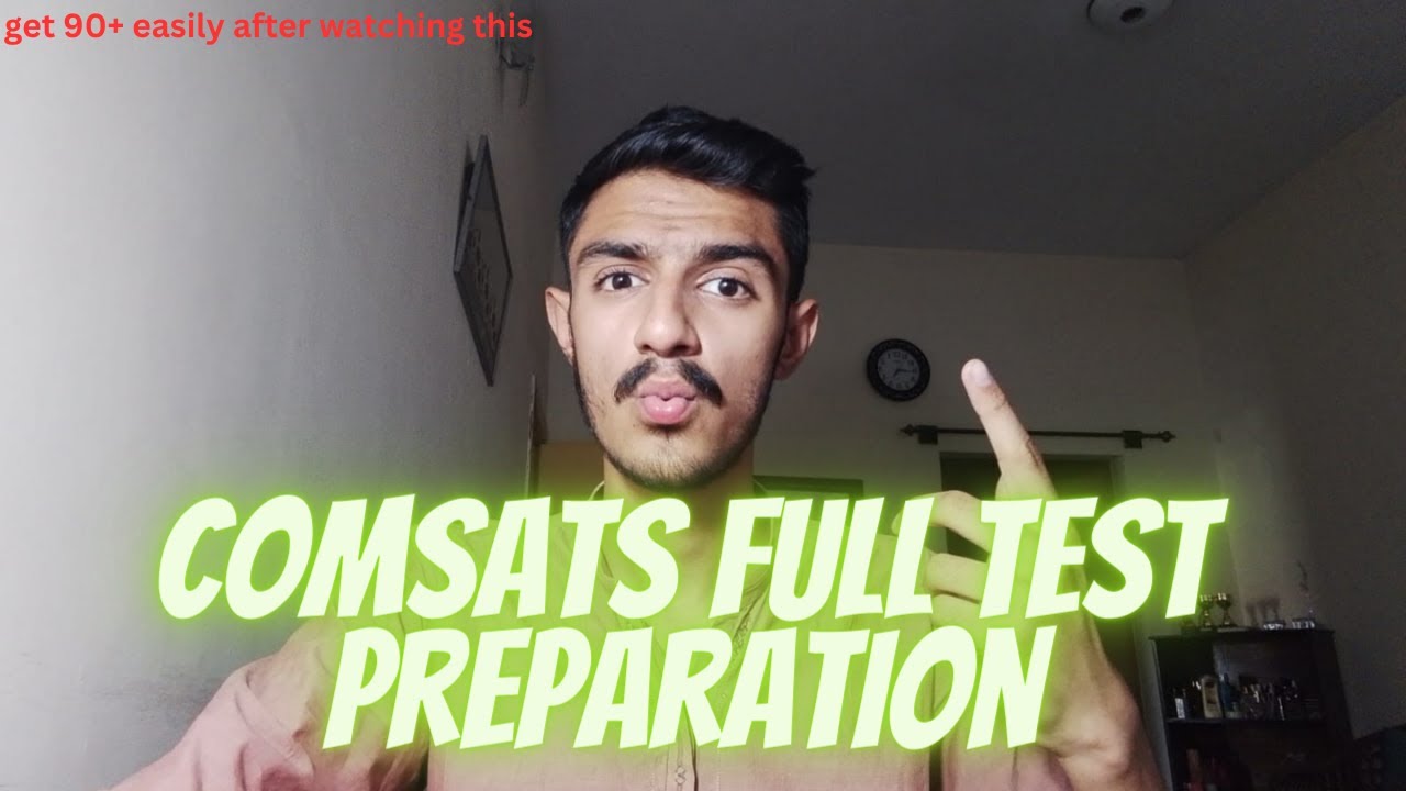 How To Secure 90+ In Comsats Test || Life At Comsats University Islamabad