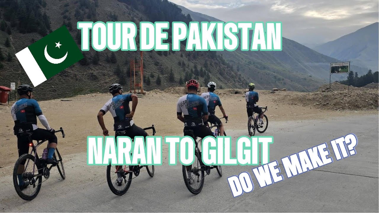 Tour de Pakistan - Day 3. Cycling from beautiful Naran to Gilgit. Do we make it past Babusar Pass?