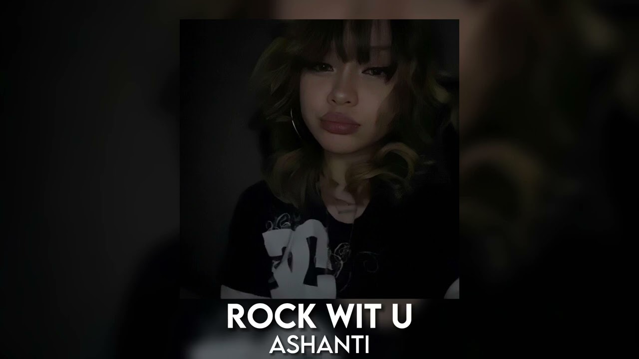 rock wit u - ashanti [sped up]