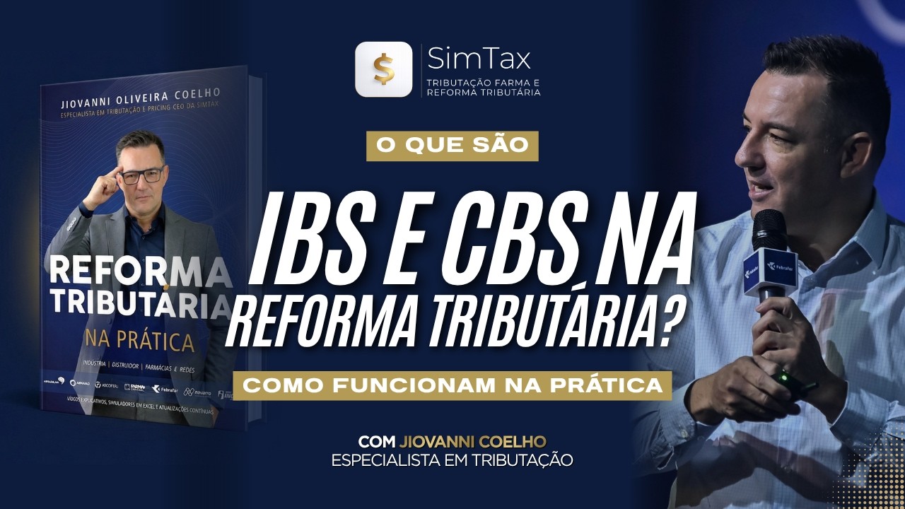 O Que São IBS e CBS na Reforma Tributária? (Como Funcionam na Prática)