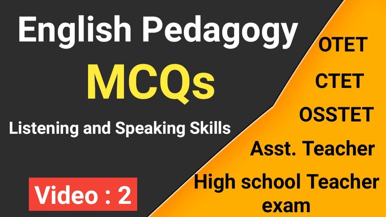 English pedagogy important mcq for otet, osstet, ctet, asst teacher / listening and speaking skills