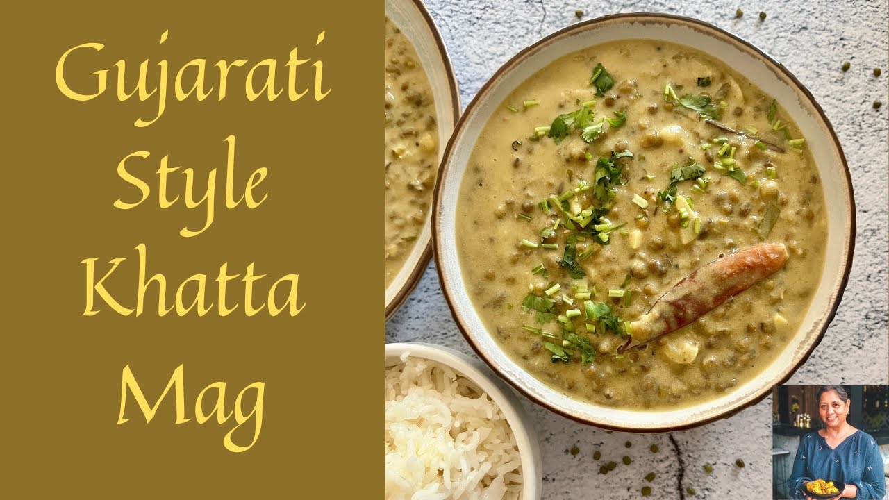 GUJARATI STYLE KHATTA MAG | KHATTA MOONG | MUNG  YOGURT CURRY