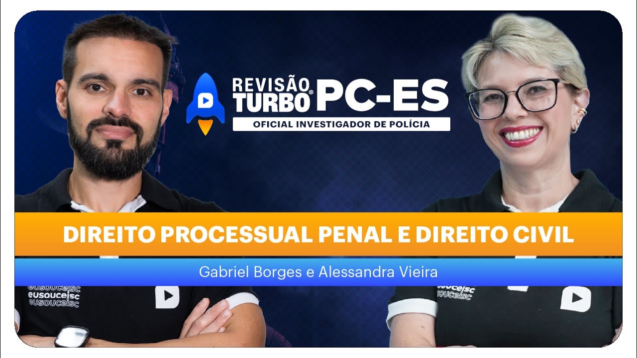 Concurso PC-ES Investigador: Direito Processual Penal e Direito Civil