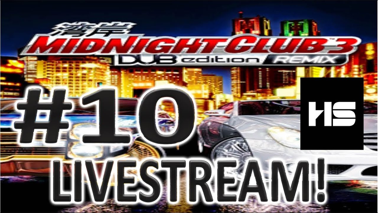 CHILLIN' & RACING WITH HOTSTONE!  MIDNIGHT CLUB 3 DUB EDITION REMIX #10