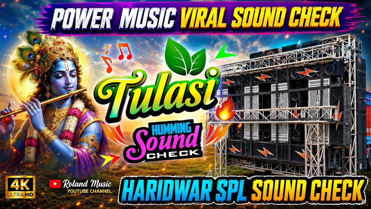 Power Music Viral Sound Check ✅ Tulasi - Dj Rolex Remix | Power Music Haridwar Sound Check Song 2026