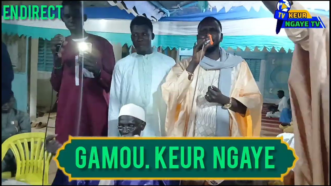 Gamou wa keur Alhadj Socé Ndiaye Keur Ngaye 2026 en direct Keur Ngaye tv 