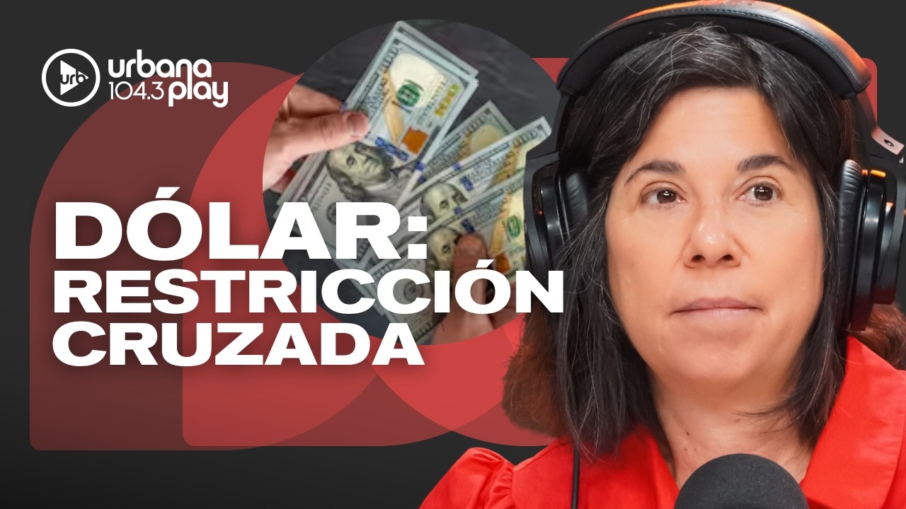 NUEVA RESTRICCIÓN CAMBIARIA: compradores de dólar oficial no podrán operar con los financieros