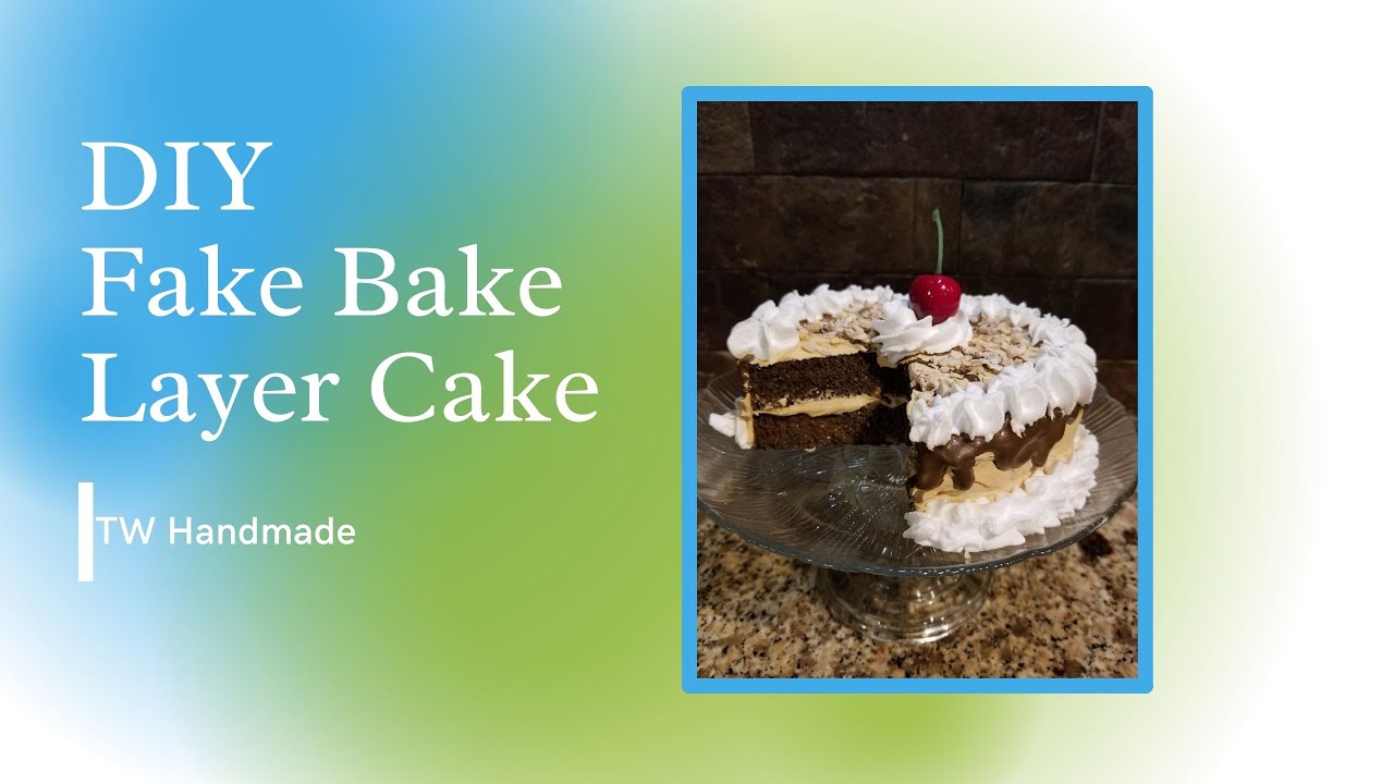 DIY Fake Bake Layer Cake