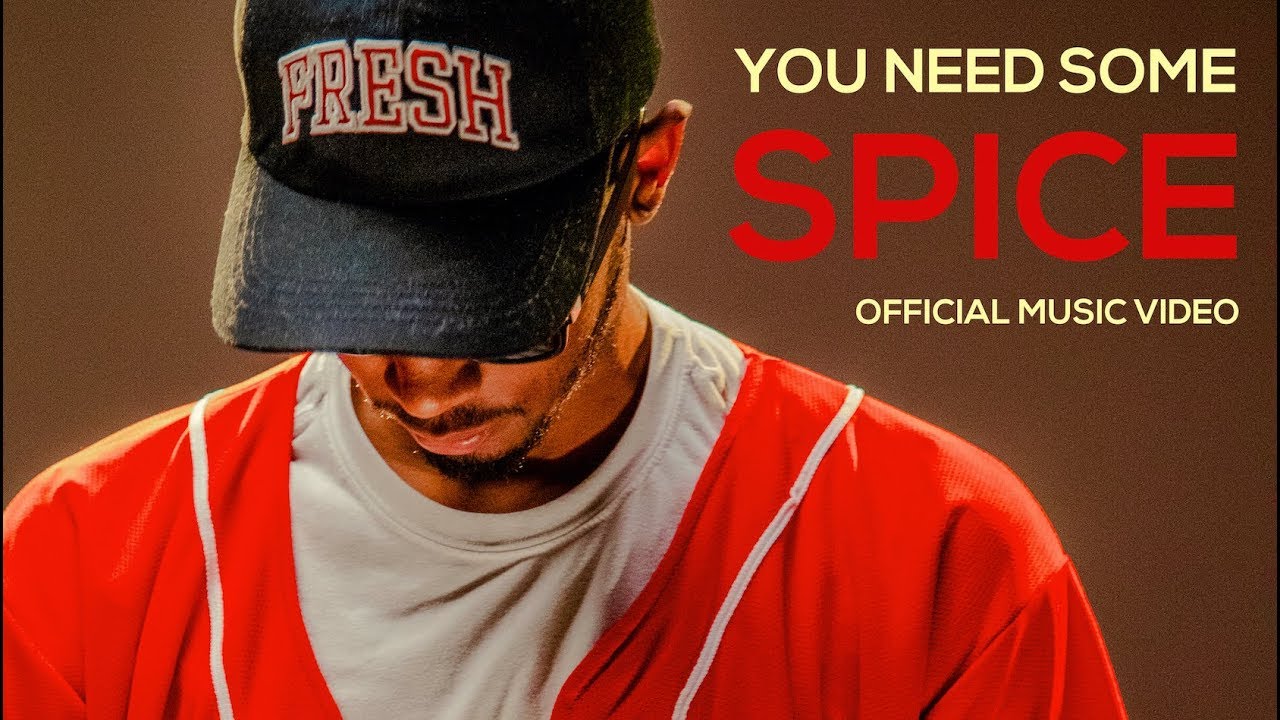 YOU NEED SOME SPICE (Official Music Video)