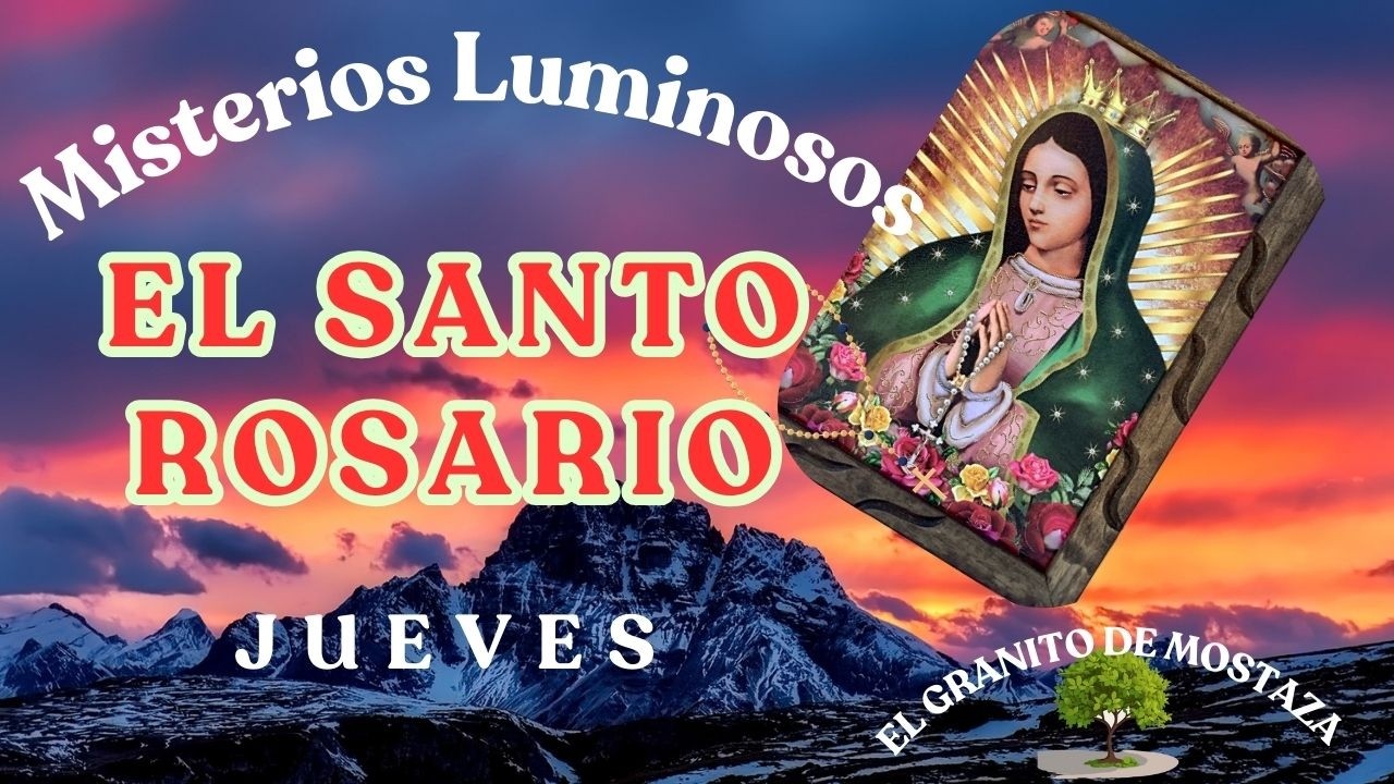 SANTO ROSARIO, JUEVES 12 DE MARZO. MISTERIOS LUMINOSOS.