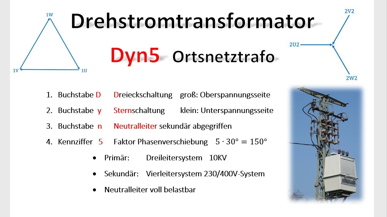 Drehstromtransformator Dyn5 Dy5 / Ortsnetztrafo / Kennziffern / Phasenverschiebung / Elektrotechnik