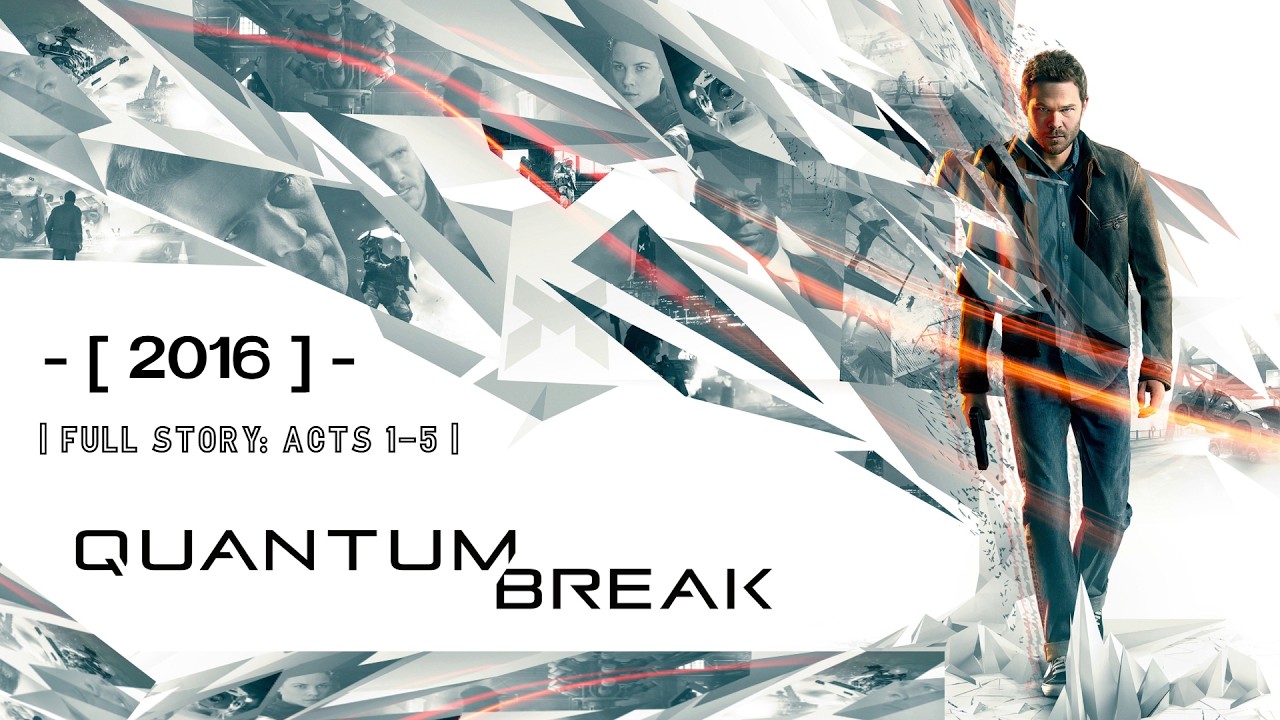 Quantum Break (2016) - [NO COMMENTARY] [FULL WALKTHROUGH] [RAND CHOICES] [ALL STORY]