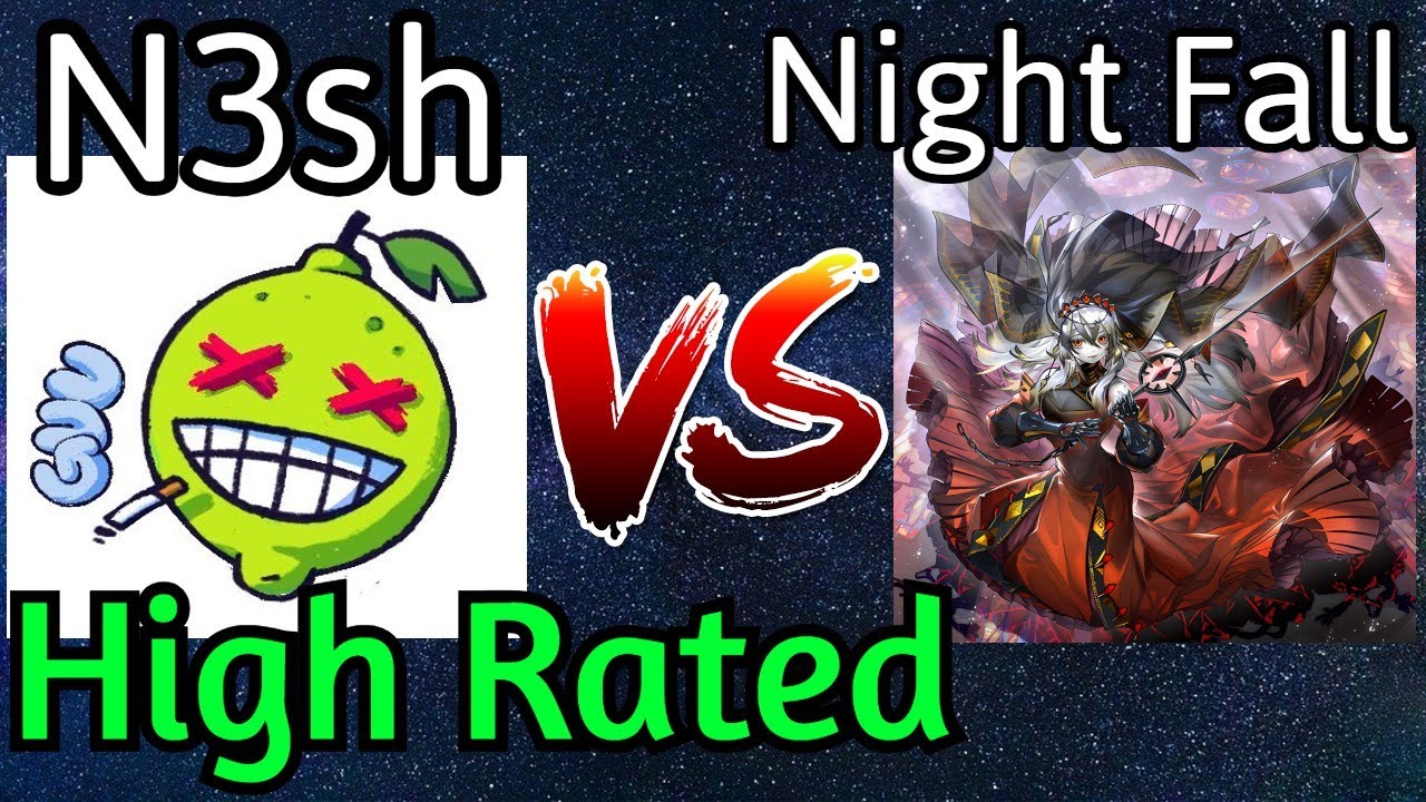 N3sh Vs Night Fall High Rated DB Yu-Gi-Oh!