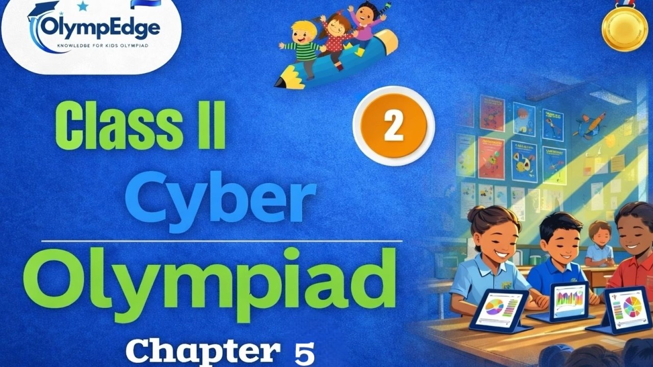 Olympiad Class 2  – Chapter 5 | CYBER Easy Explanation | Olympedge