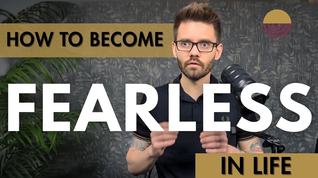 How to Become Fearless in Life