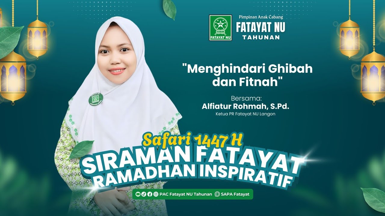 SAFARI 1447H PACFNU TAHUNAN - Menghindari Ghibah dan Fitnah