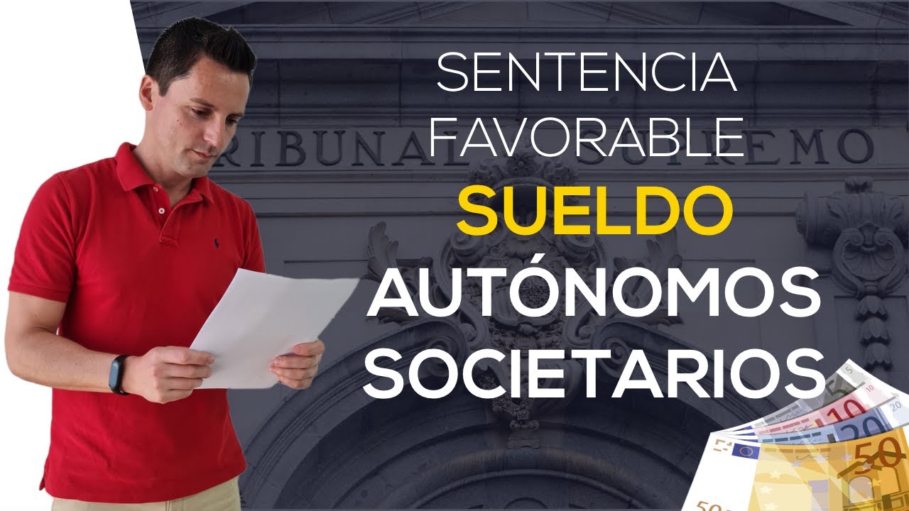 Autónomos Societarios podrán DESGRAVARSE su sueldo | Sentencia Favorable del Tribunal Supremo