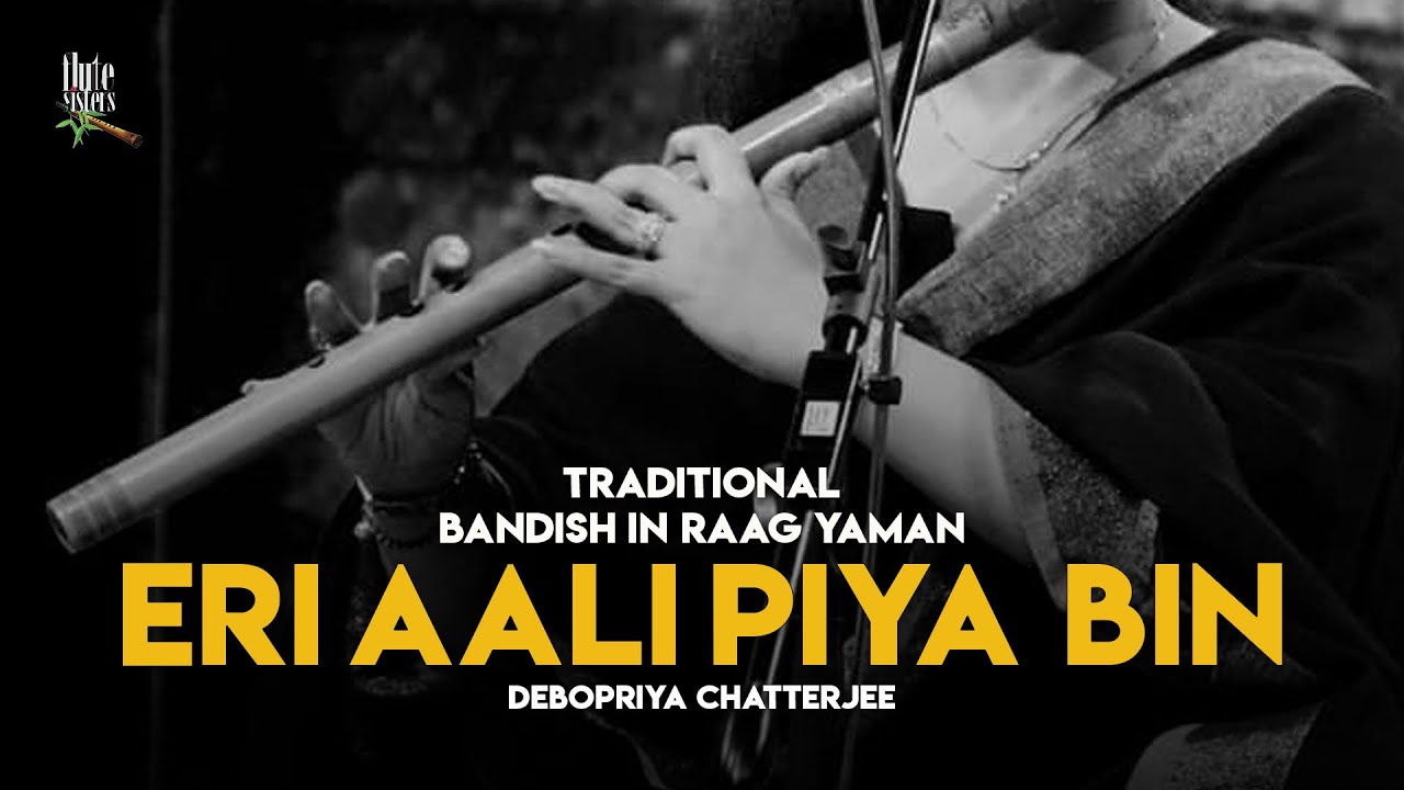Debopriya Chatterjee | Flutesisters | Raag Yaman