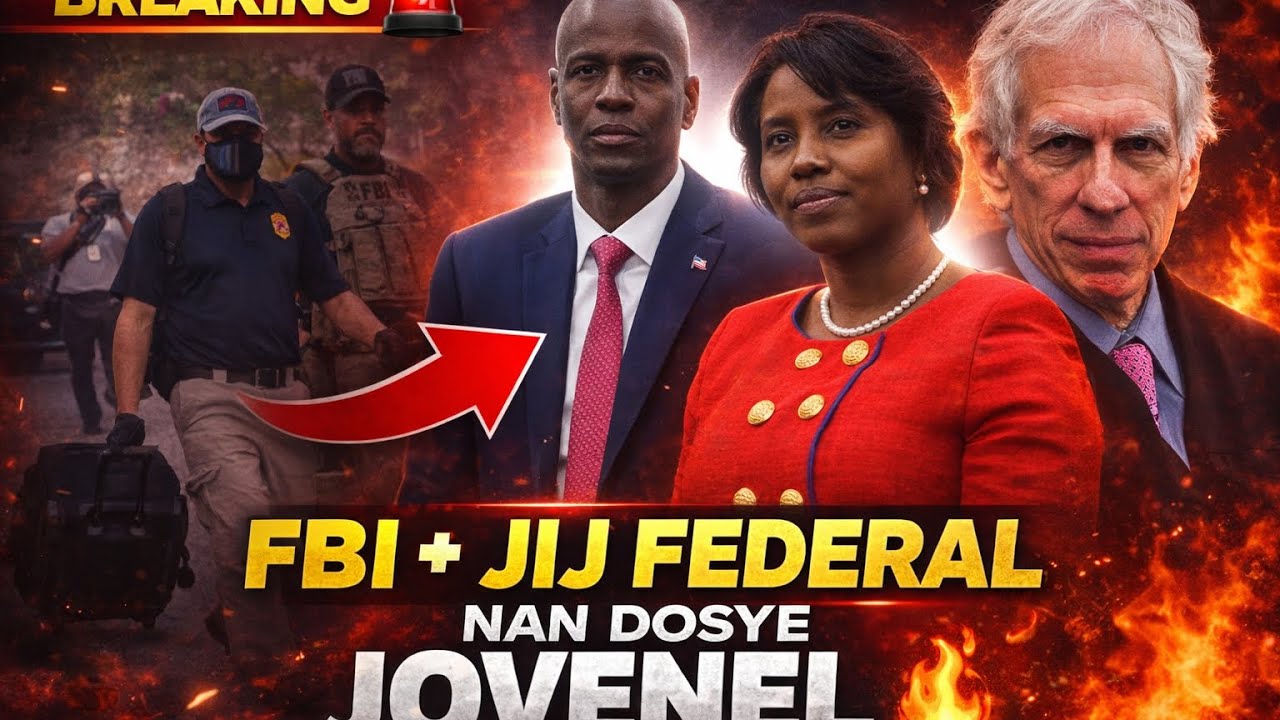 AJAN FBI KITE FE ANKÈT ANDEDAN KAY PDT JOVENEL LA,PALE DEVAN JUGE FEDERAL LA,LIBAY DETAY.