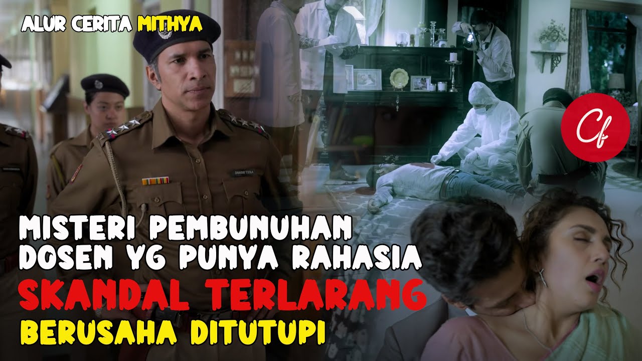 MISTERI KEMATIAN SEORANG DOSEN YANG PUNYA RAHASIA BESAR - ALUR CERITA FILM