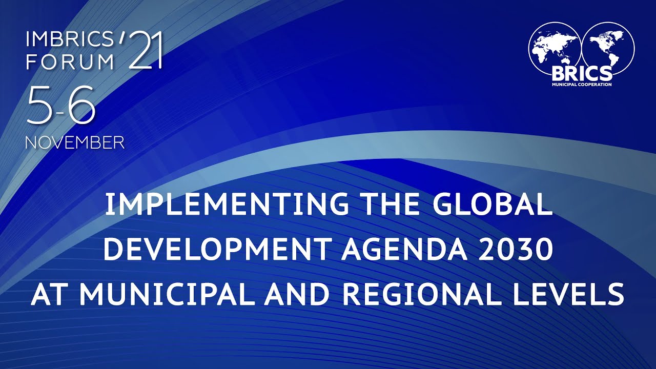 Implementing the global development agenda 2030 at municipal and regional levels