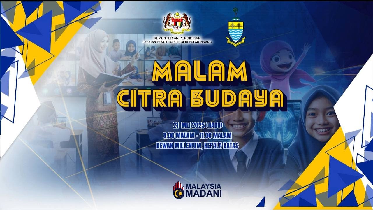 SIARAN LANGSUNG  MALAM CITRA BUDAYA JABATAN PENDIDIKAN NEGERI PULAU PINANG