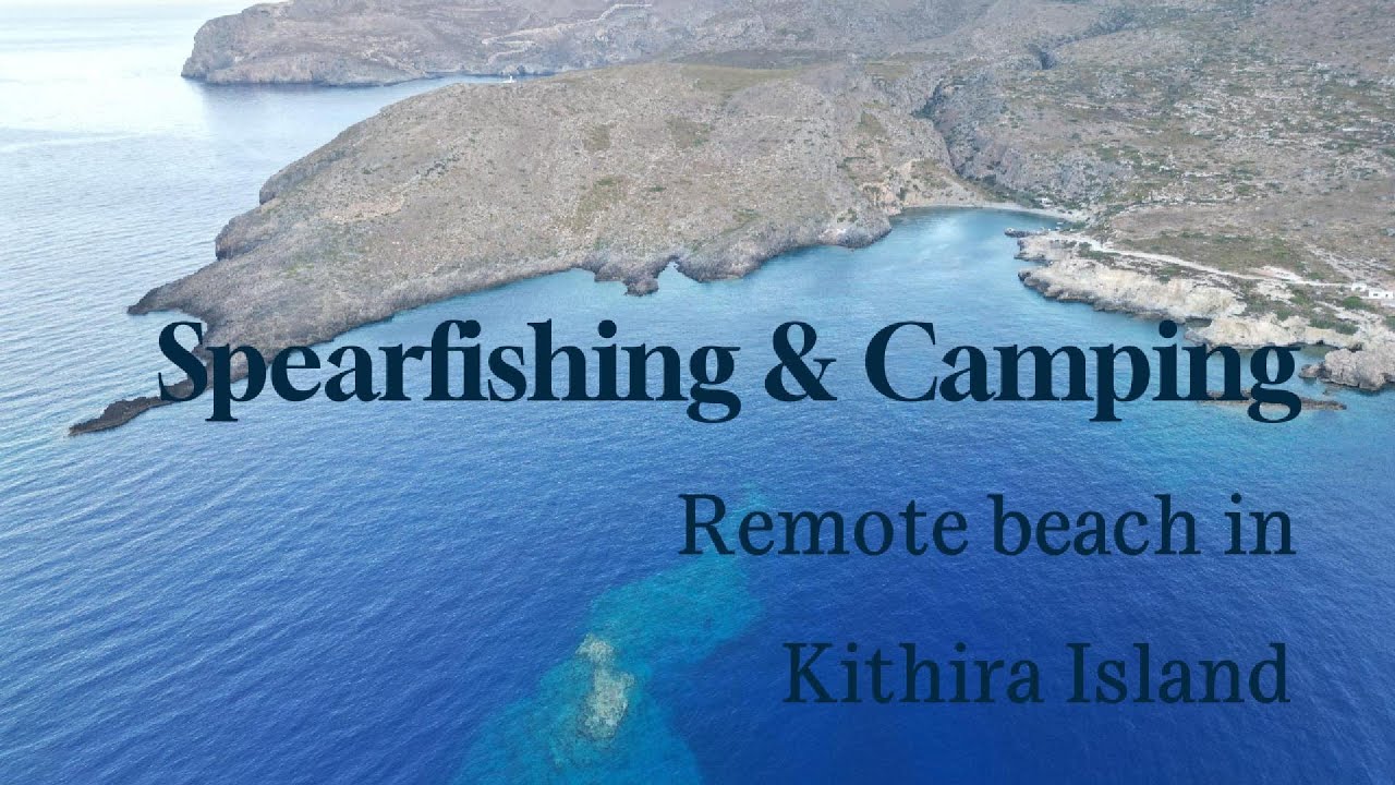 Spearfishing & Camping at remote beach in Kithira, Greece