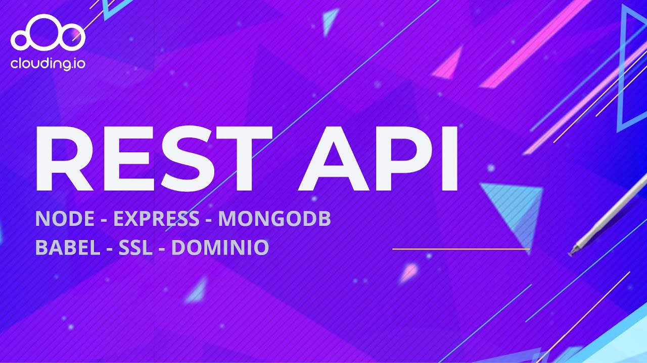 Nodejs & Mongodb REST API más Deploy, Dominio y SSL (usando Clouding.io)