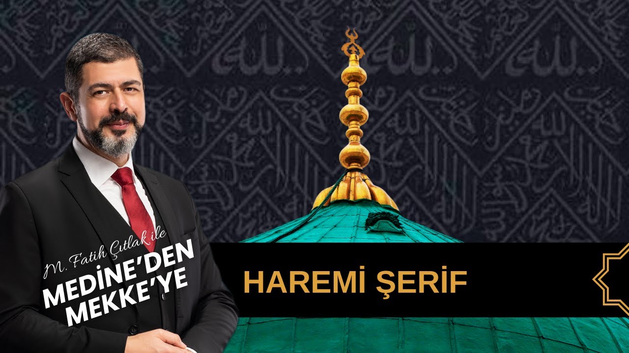 Medine'den Mekke'ye | Haremi Şerif