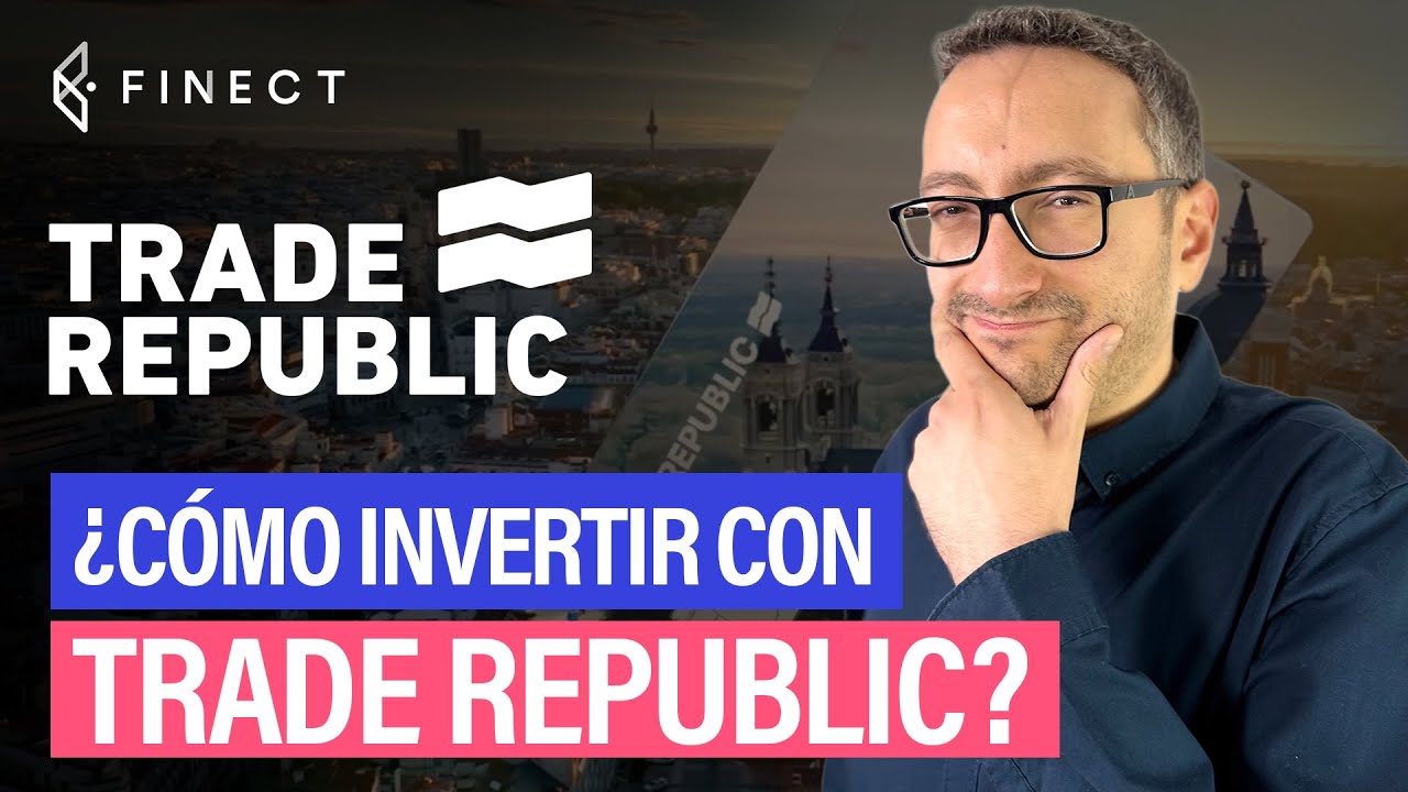 TRADE REPUBLIC opiniones 🤔 Lo bueno, lo malo y lo que debes saber | Finect