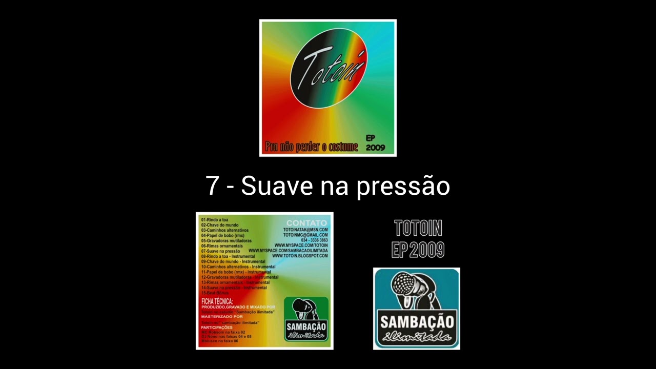 7 - Suave na pressão | Totoin [Ep 2009] (pra não perder o costume)