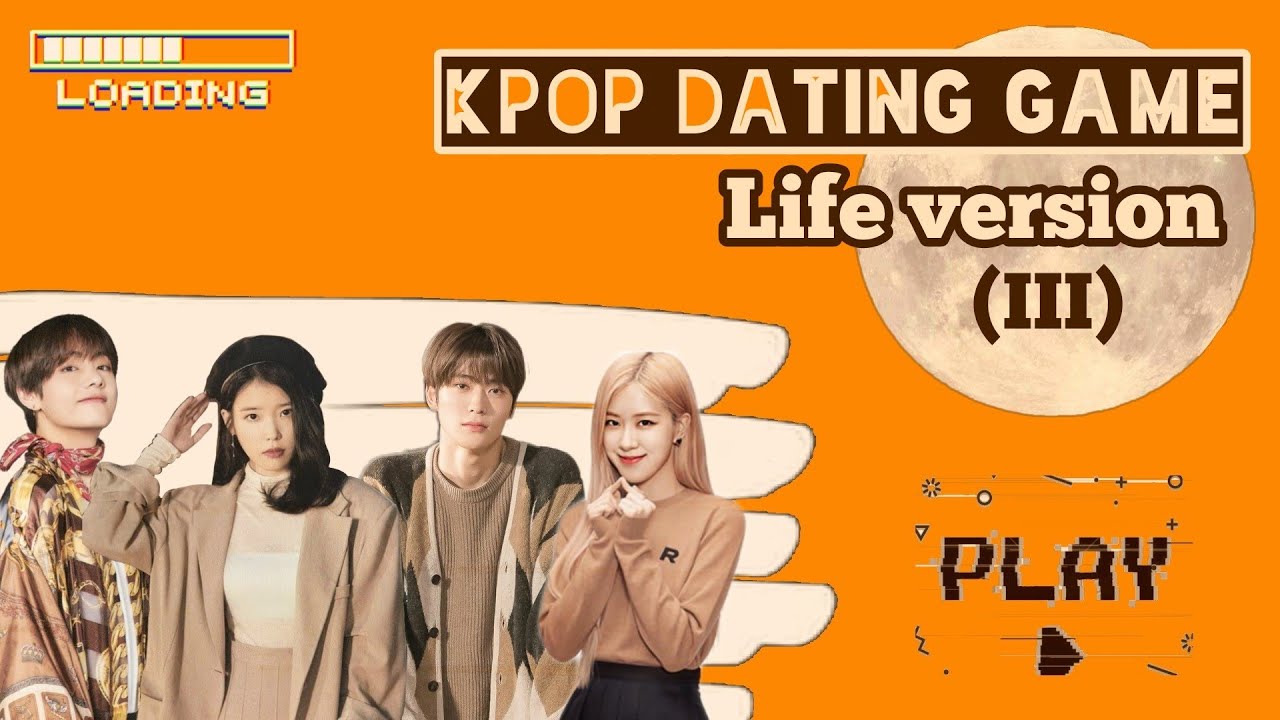 Kpop dating game || Life version (III) 🌻🍃