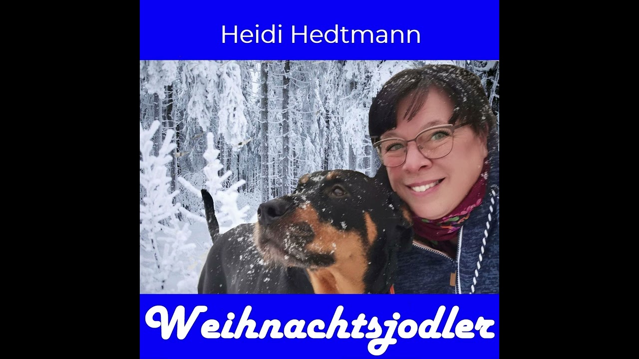 Weihnachtsjodler   Heidi Hedtmann