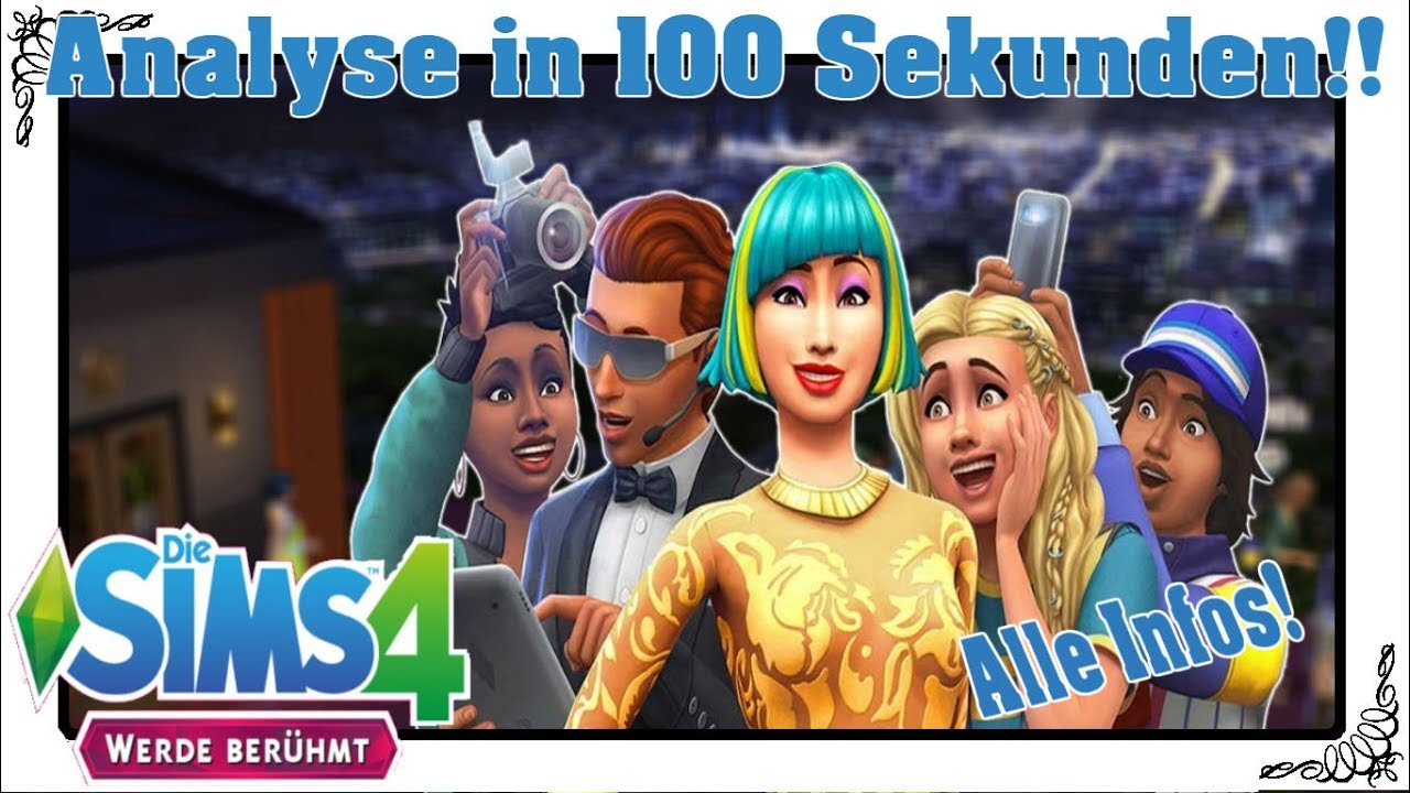 [Trailer ANALYSE] Die Sims 4 Werde Berühmt | Alle Infos in 100 Sekunden! [German/Deutsch]