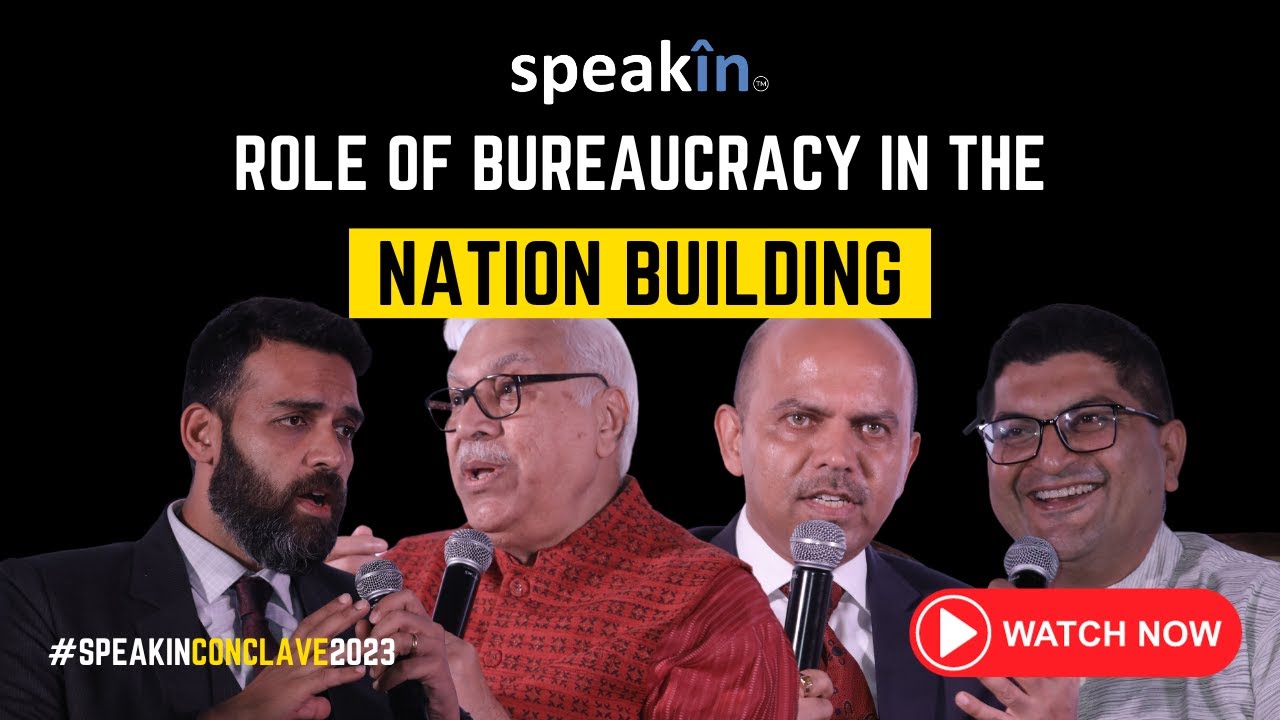 Role of bureaucracy in nation building: Panel Discussion