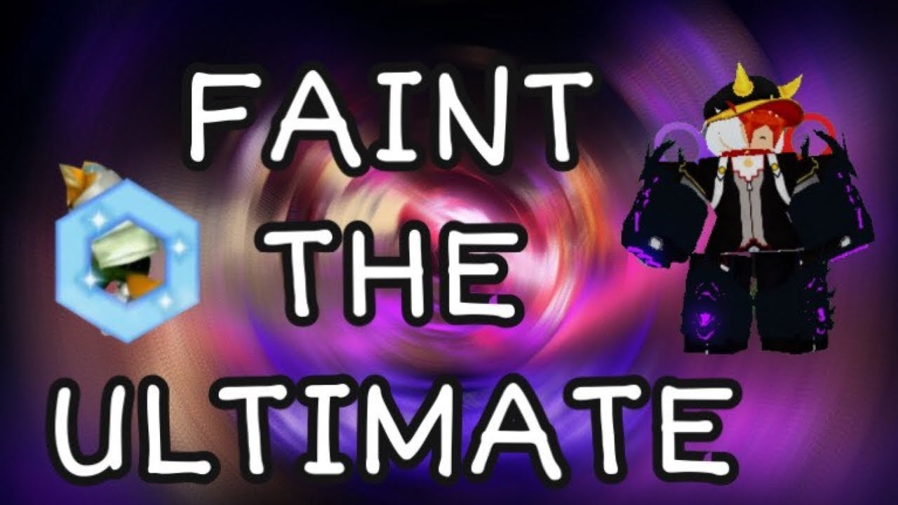 FAINT THE ULTIMATE