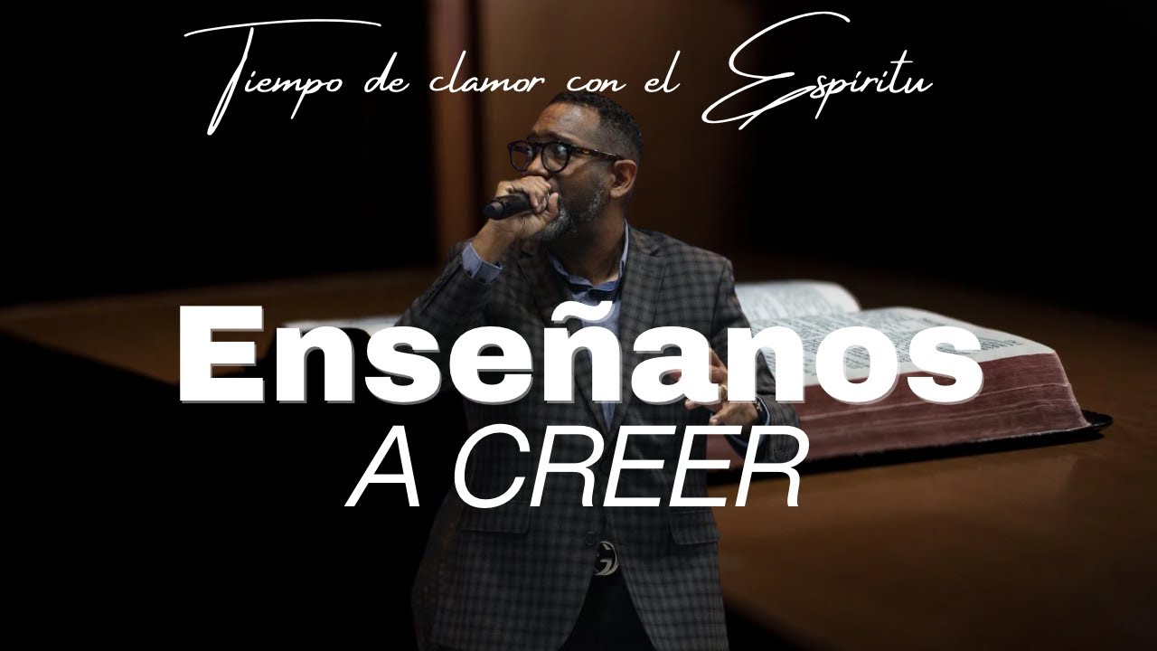 Enseñanos a Creer | Tiempo de Clamor en la Madrugada| PASTOR KIBSAIM JIMENEZ