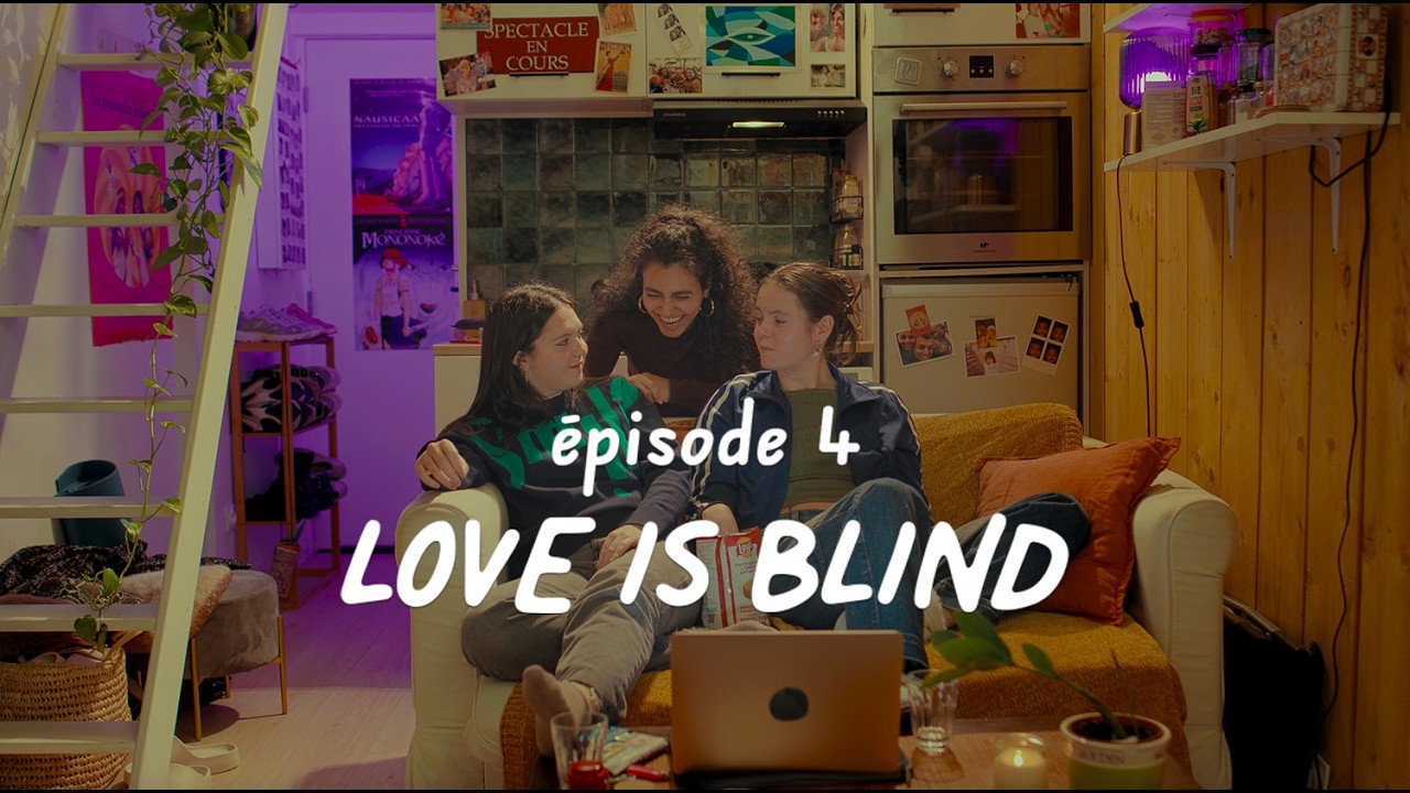 S2 - EP 4 : LOVE IS BLIND