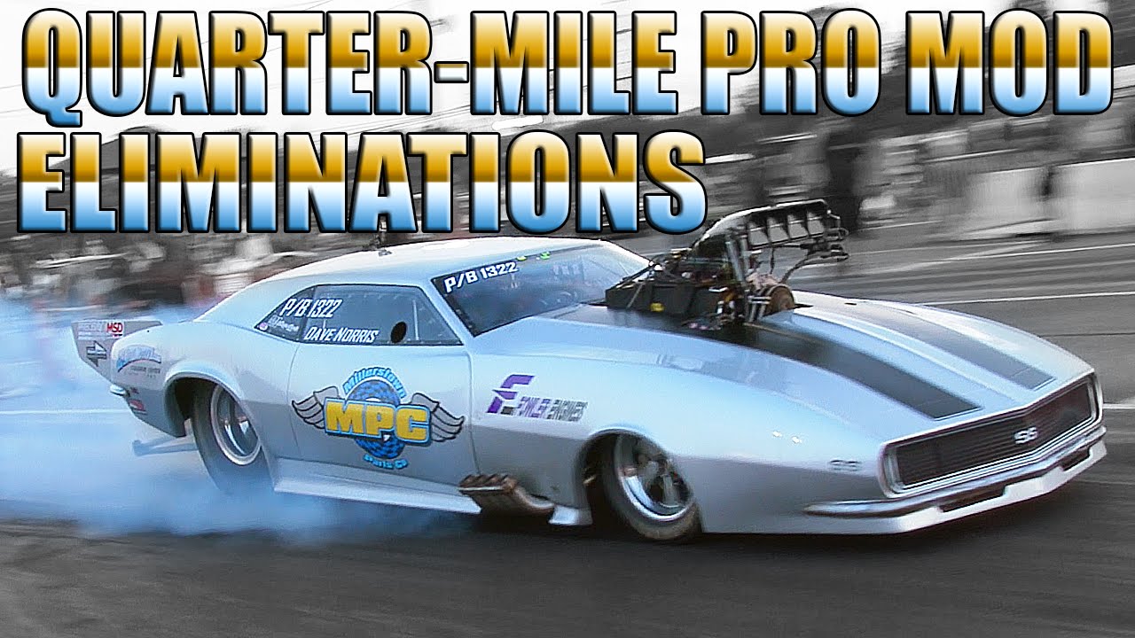 QUARTER MILE PRO MODS AT CAPITOL RACEWAY - ELIMINATIONS!