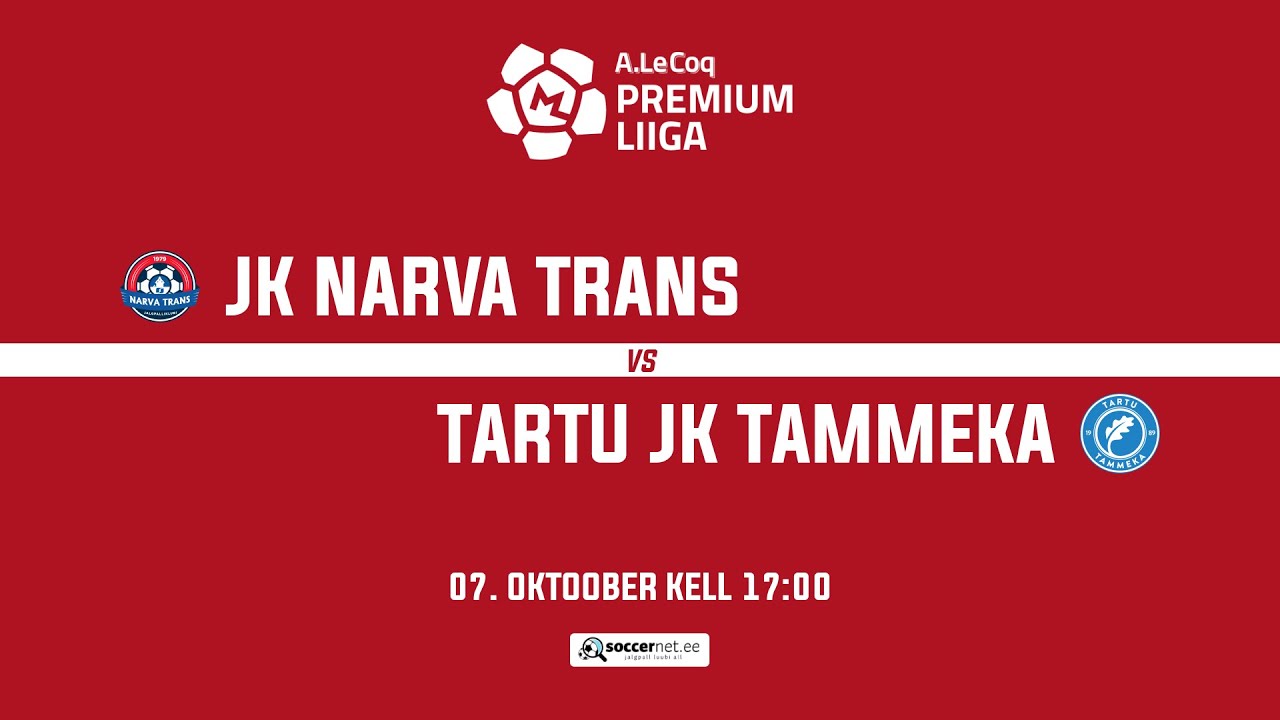 JK NARVA TRANS - TARTU JK TAMMEKA, A. LE COQ PREMIUM LIIGA 31. voor