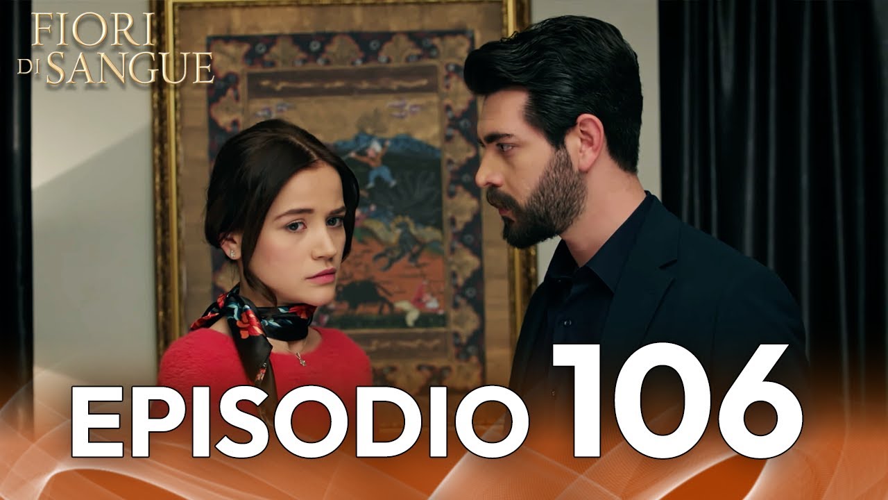 Fiore Di Sangue Episodio 106 | Sottotitolato in italiano | Kan Cicekleri