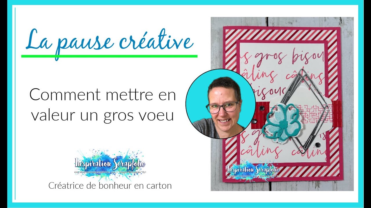 Comment mettre en valeur un gros voeu - Stampin'Up!