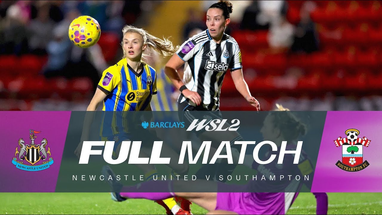 Full Match: Newcastle United v Southampton | Barclays WSL 2 25/26