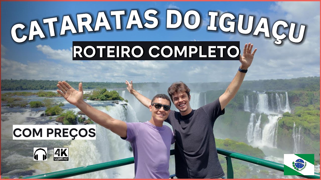 CATARATAS DO IGUAÇU VALE A PENA VISITAR ?